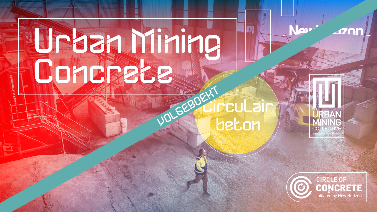 Urban Mining Concrete New Horizon